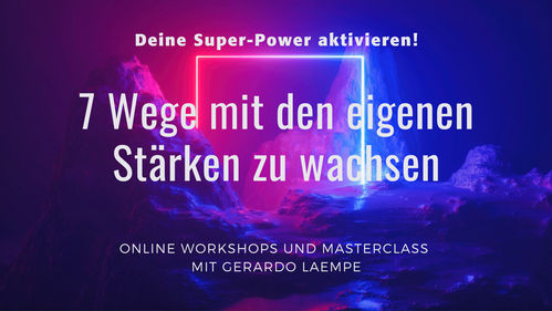 Workshop Super-Power entfalten "Gut sein, wenn’s drauf ankommt: Vom Business-Schamanen lernen."
